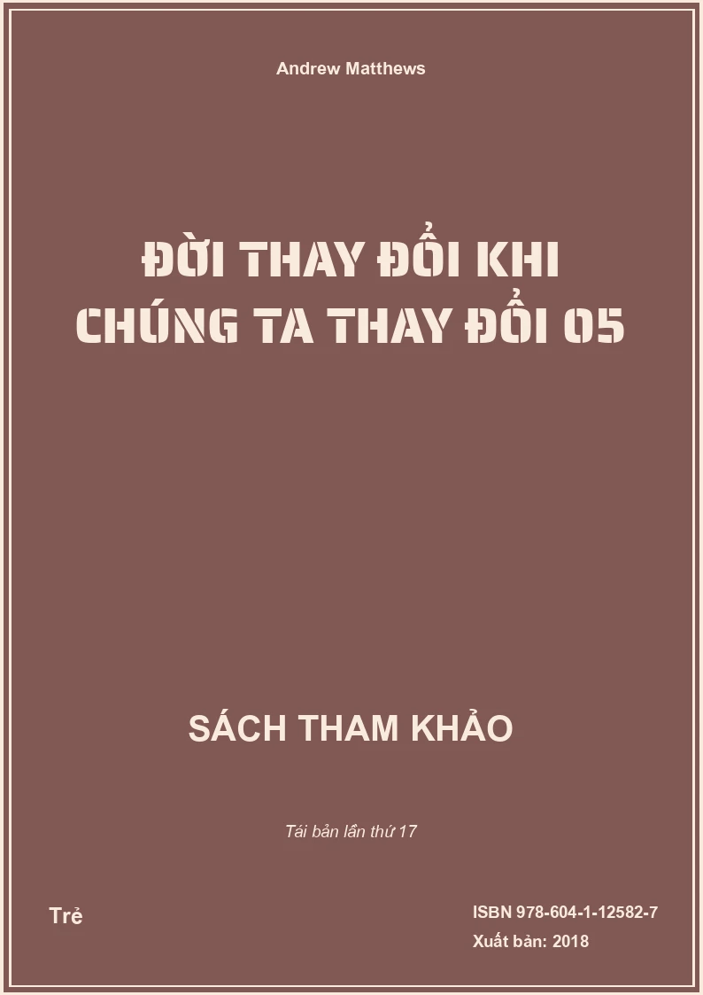 Đời thay đổi khi chúng ta thay đổi 05