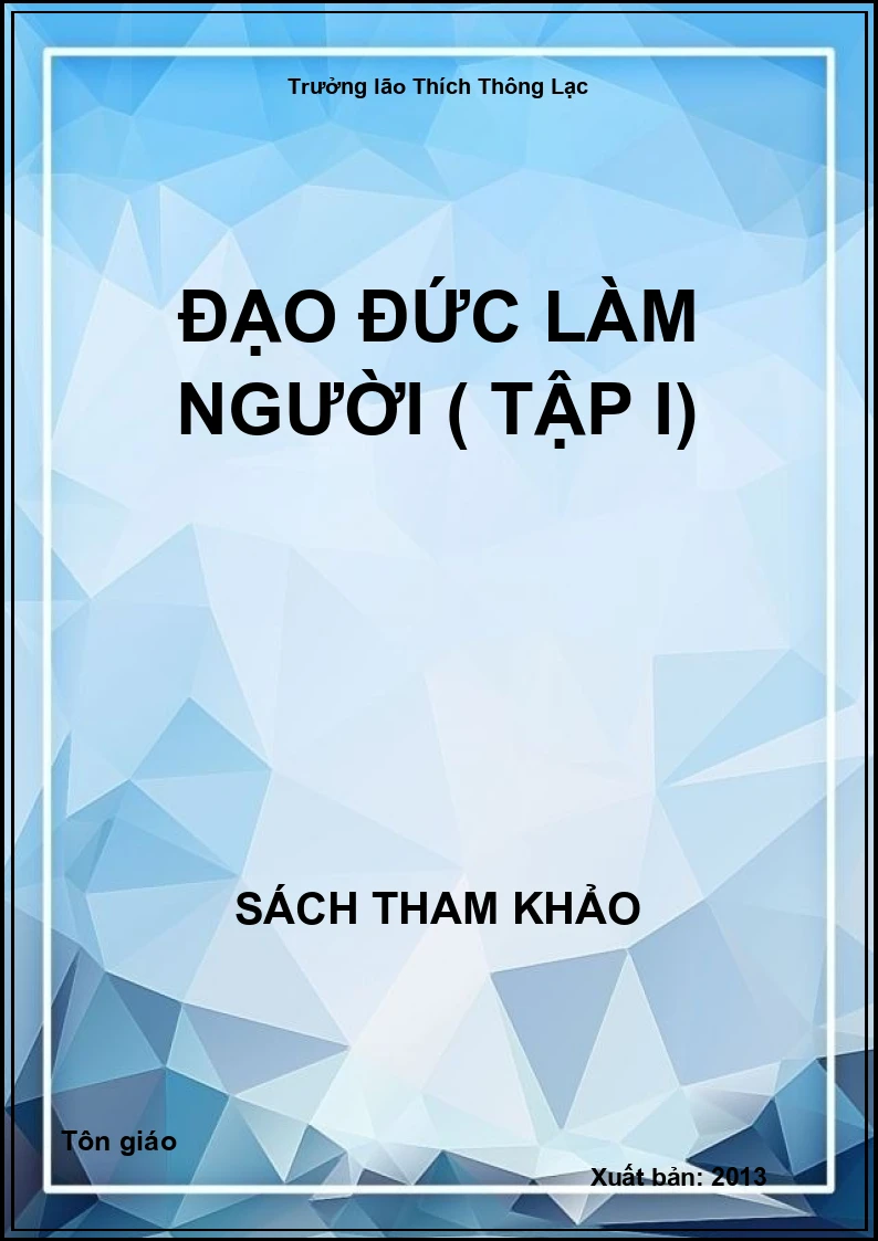 Đạo đức làm người ( Tập I)