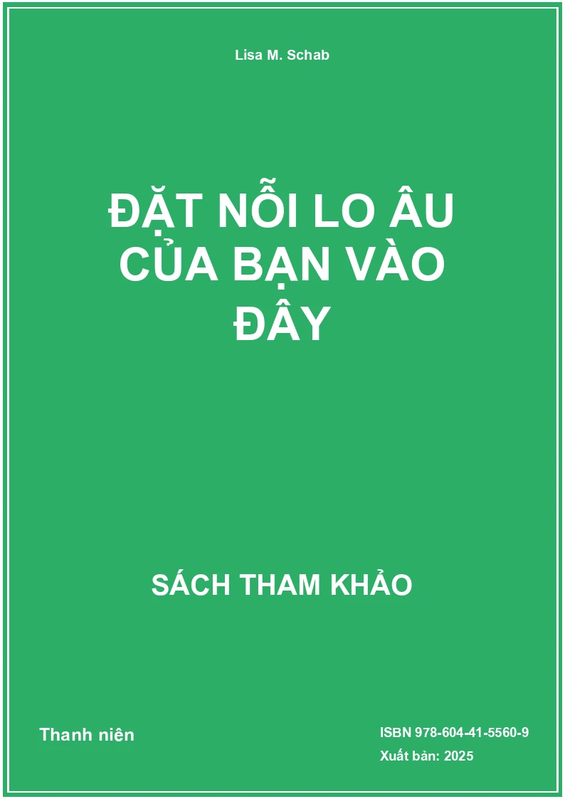 Đặt nỗi lo âu của bạn vào đây
