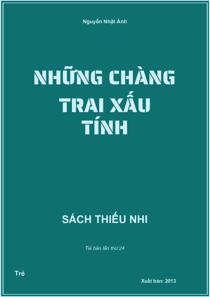 Những chàng trai xấu tính