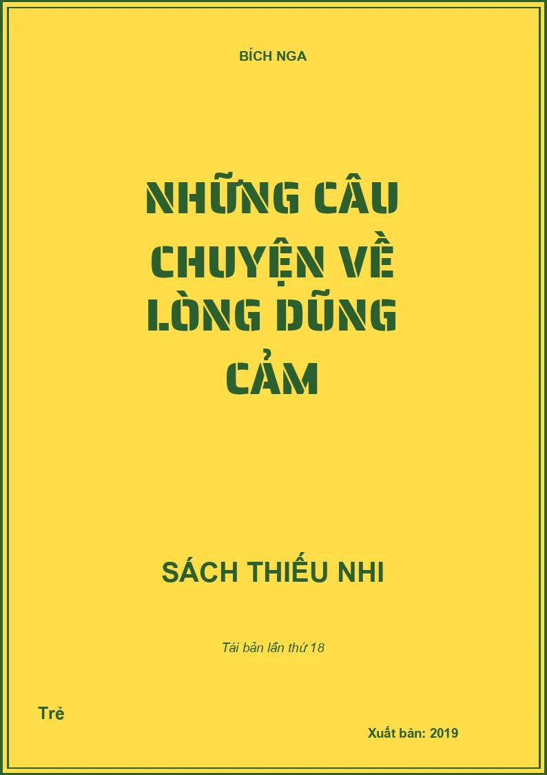 Những câu chuyện về lòng dũng cảm