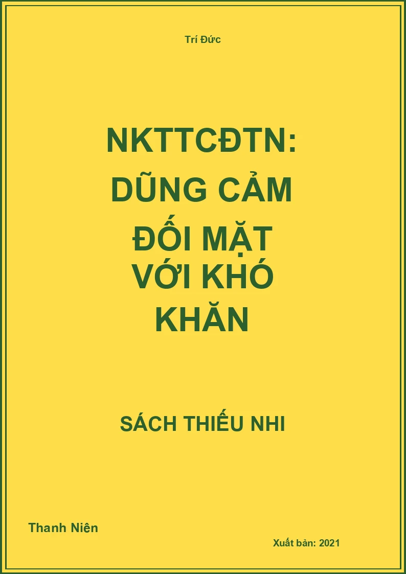NKTTCĐTN: Dũng cảm đối mặt với khó khăn