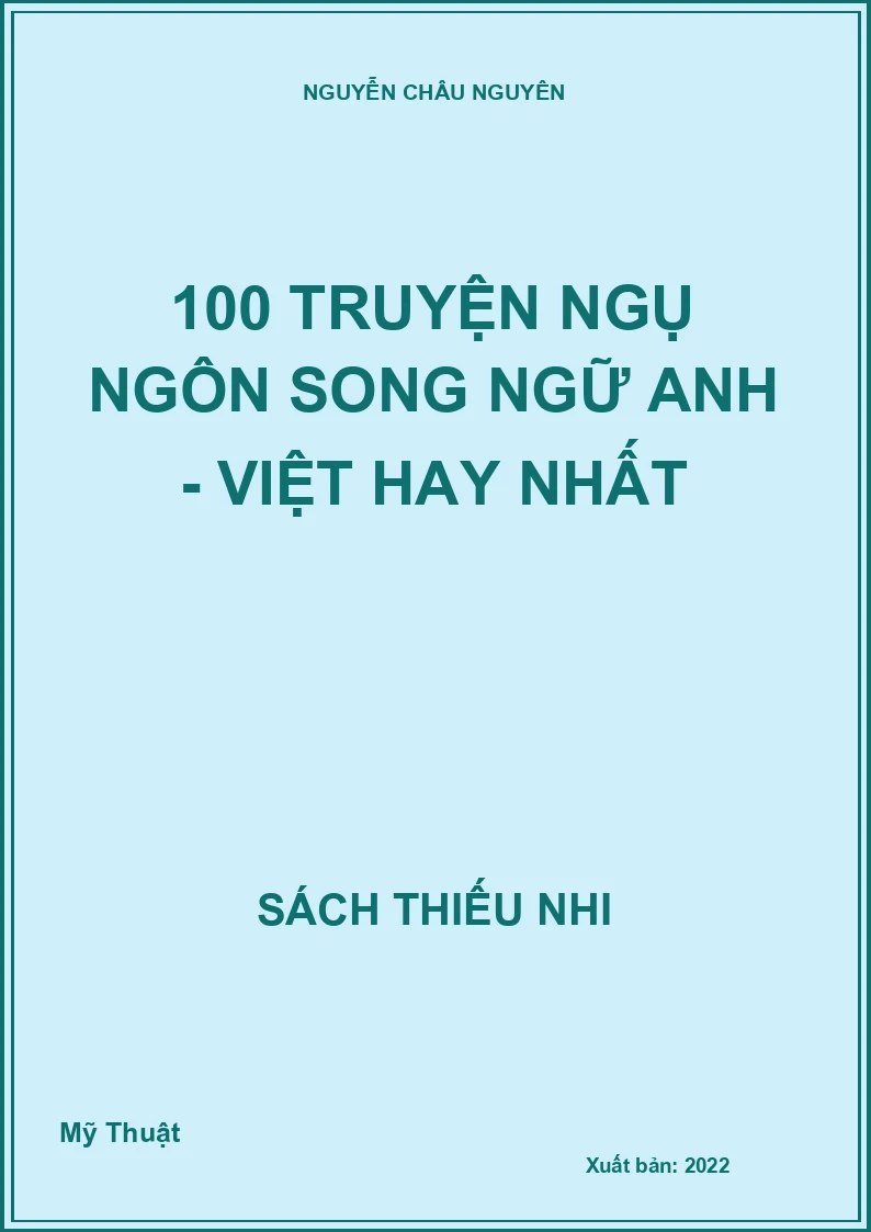 100 Truyện ngụ ngôn song ngữ Anh - Việt hay nhất