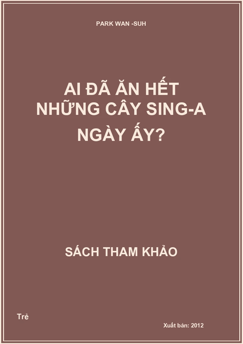 Ai đã ăn hết những cây sing-a ngày ấy?