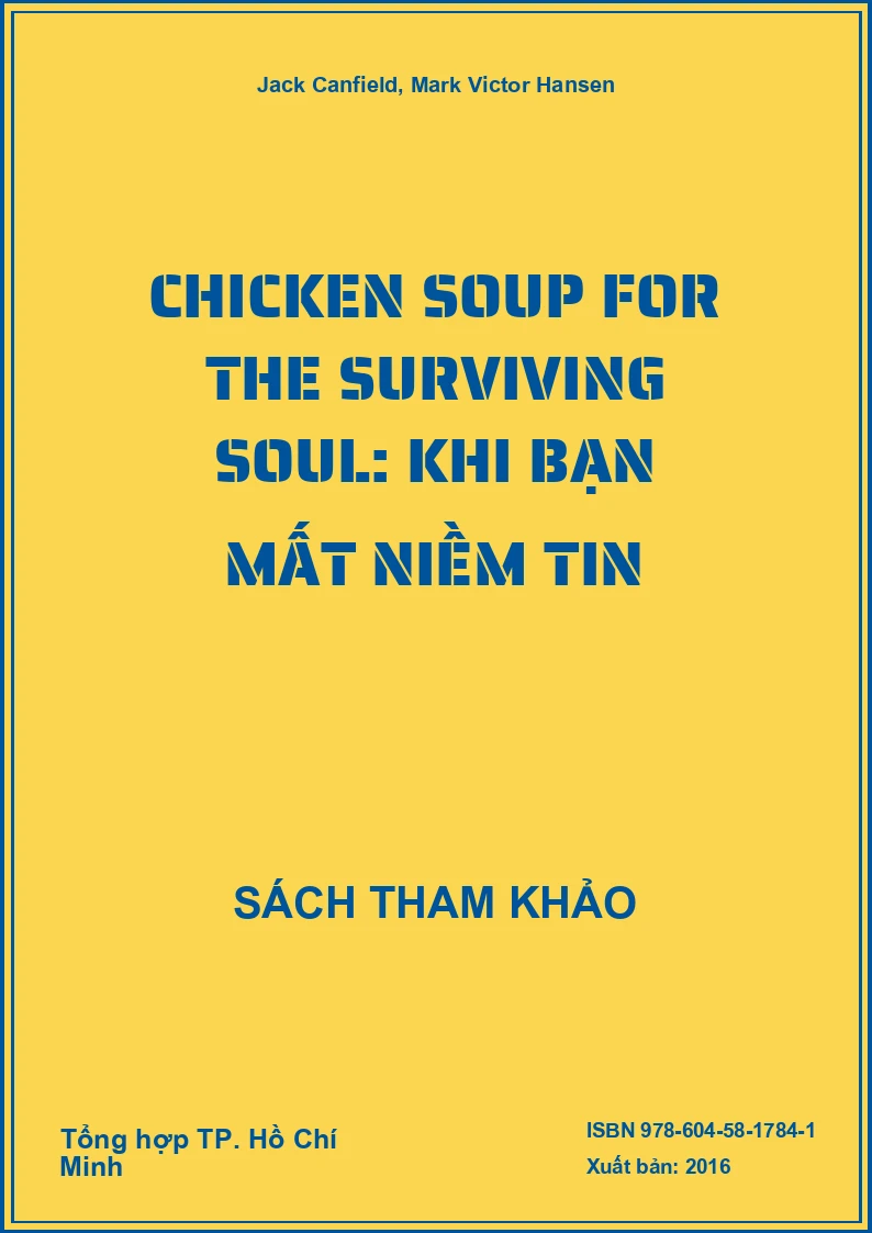 Chicken Soup for the Surviving Soul: Khi bạn mất niềm tin