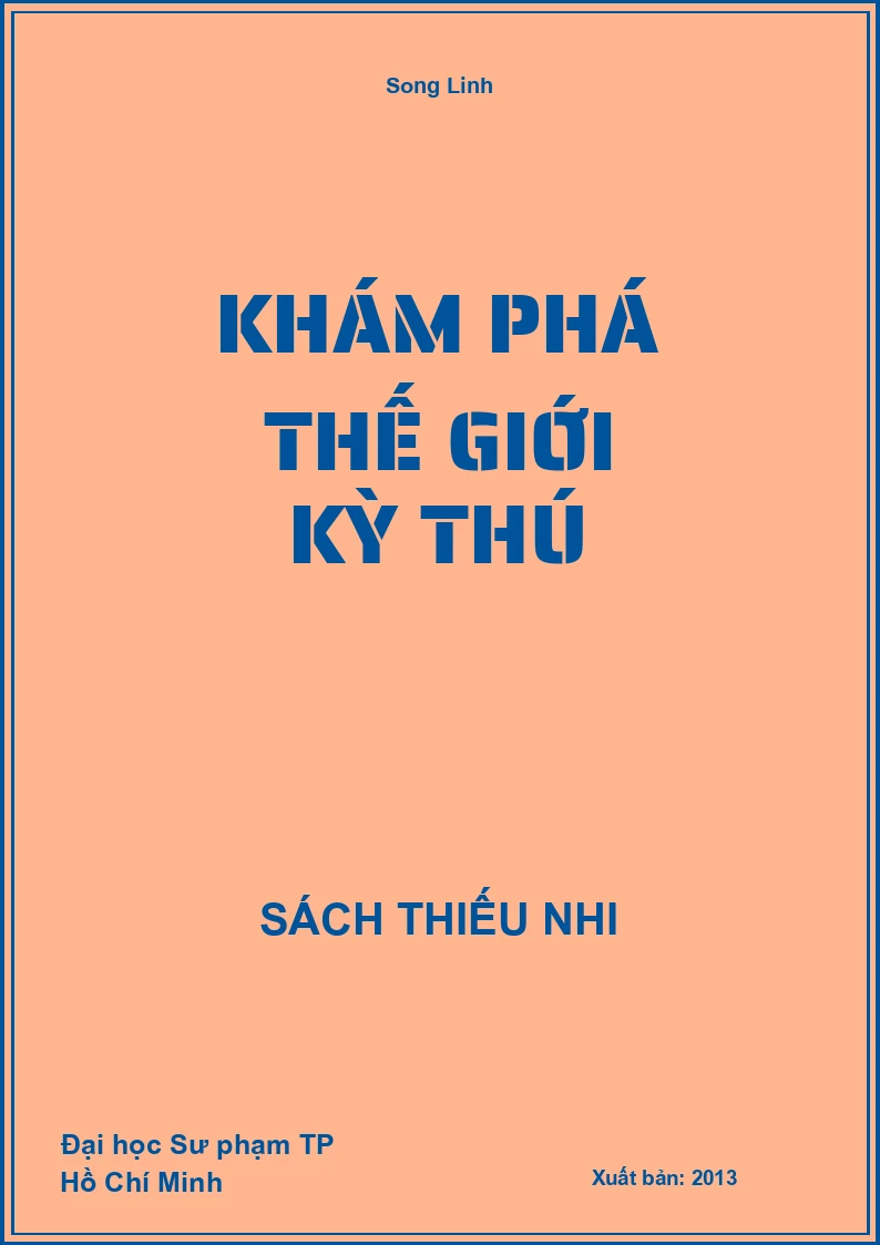 Khám phá thế giới kỳ thú