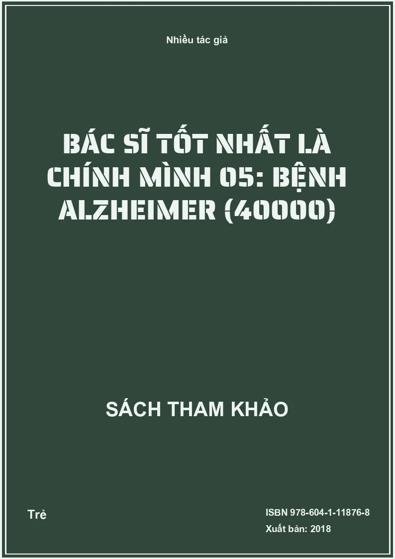 Bác sĩ tốt nhất là chính mình 05: Bệnh Alzheimer (40000)