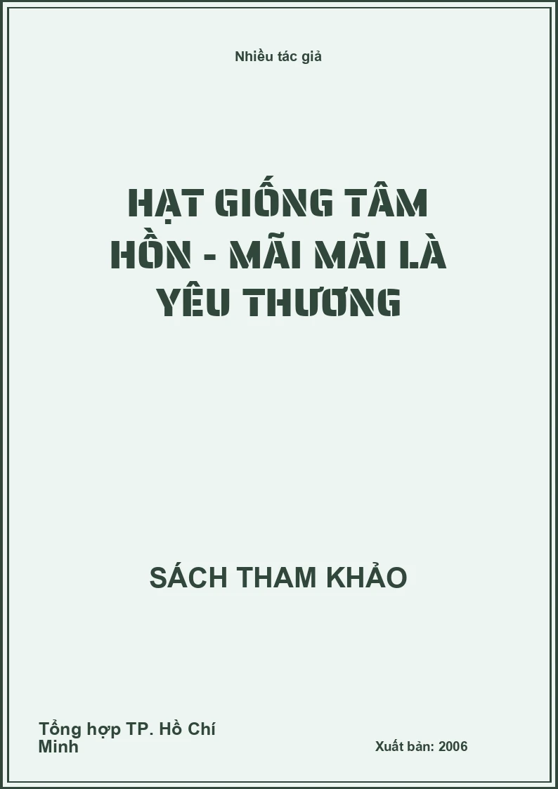 Hạt giống tâm hồn - Mãi mãi là yêu thương