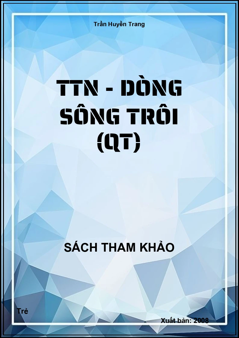 TTN - Dòng sông trôi (QT)