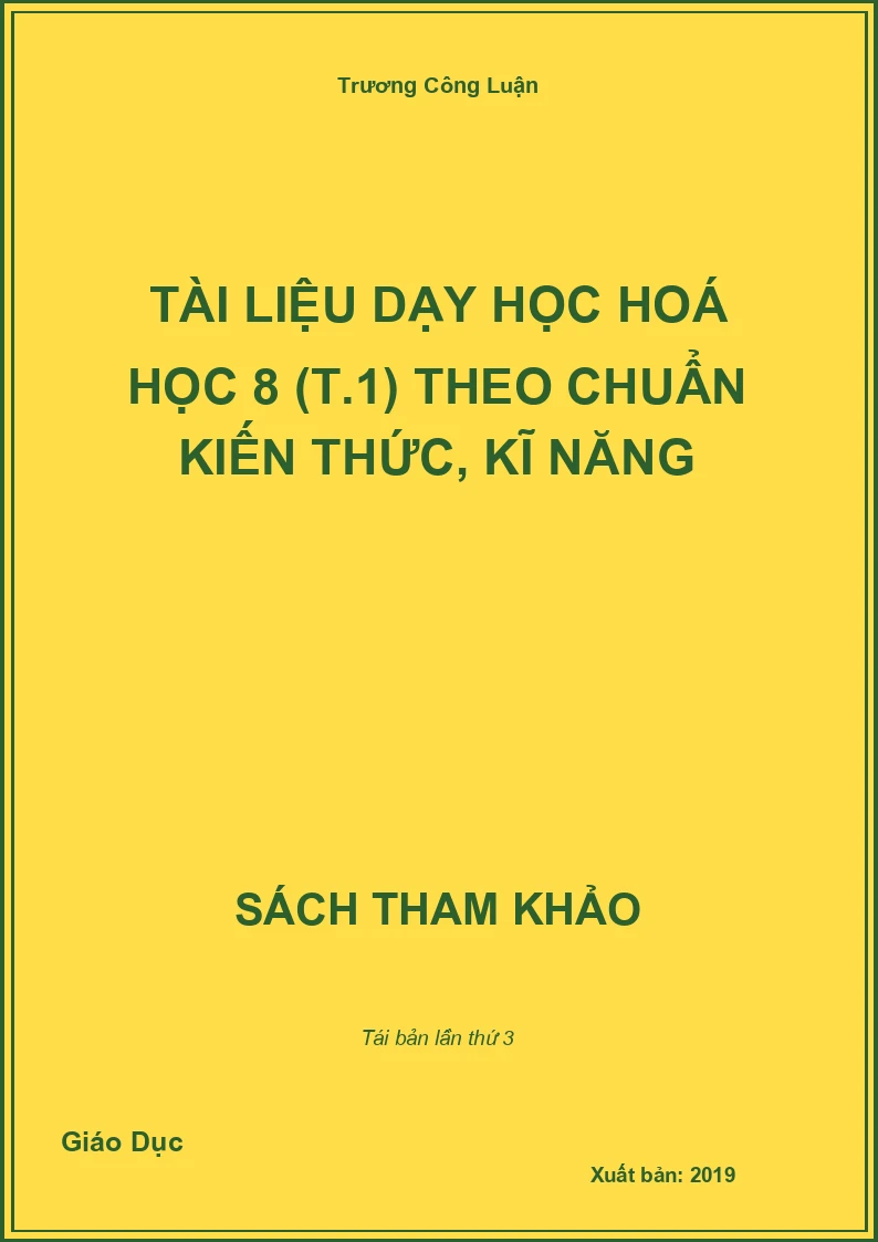 Tài liệu dạy học Hoá học 8 (T.1) theo chuẩn kiến thức, kĩ năng