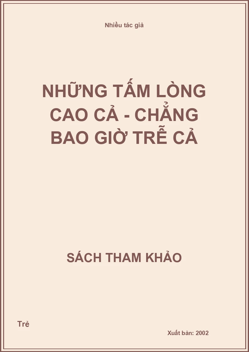 Những tấm lòng cao cả - Chẳng bao giờ trễ cả