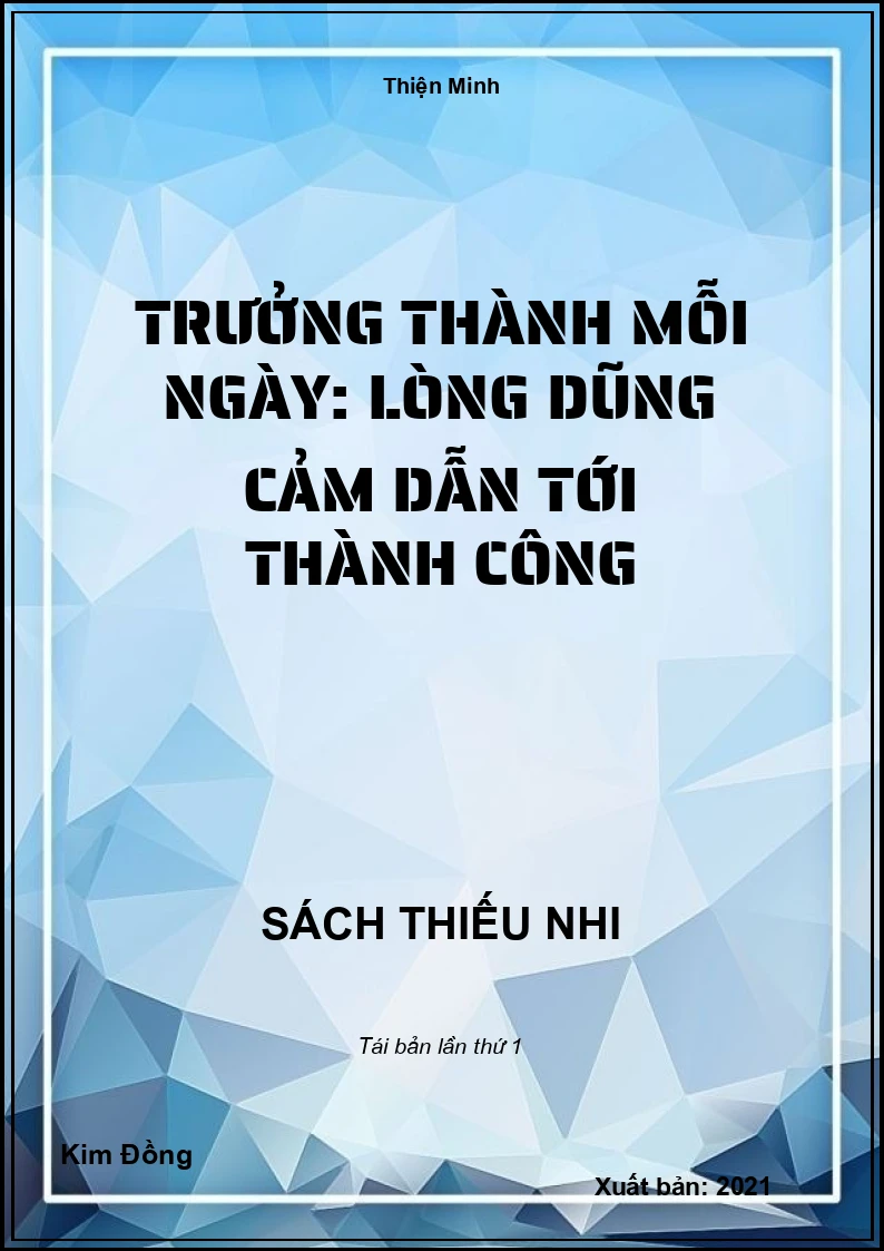 Trưởng thành mỗi ngày: Lòng dũng cảm dẫn tới thành công