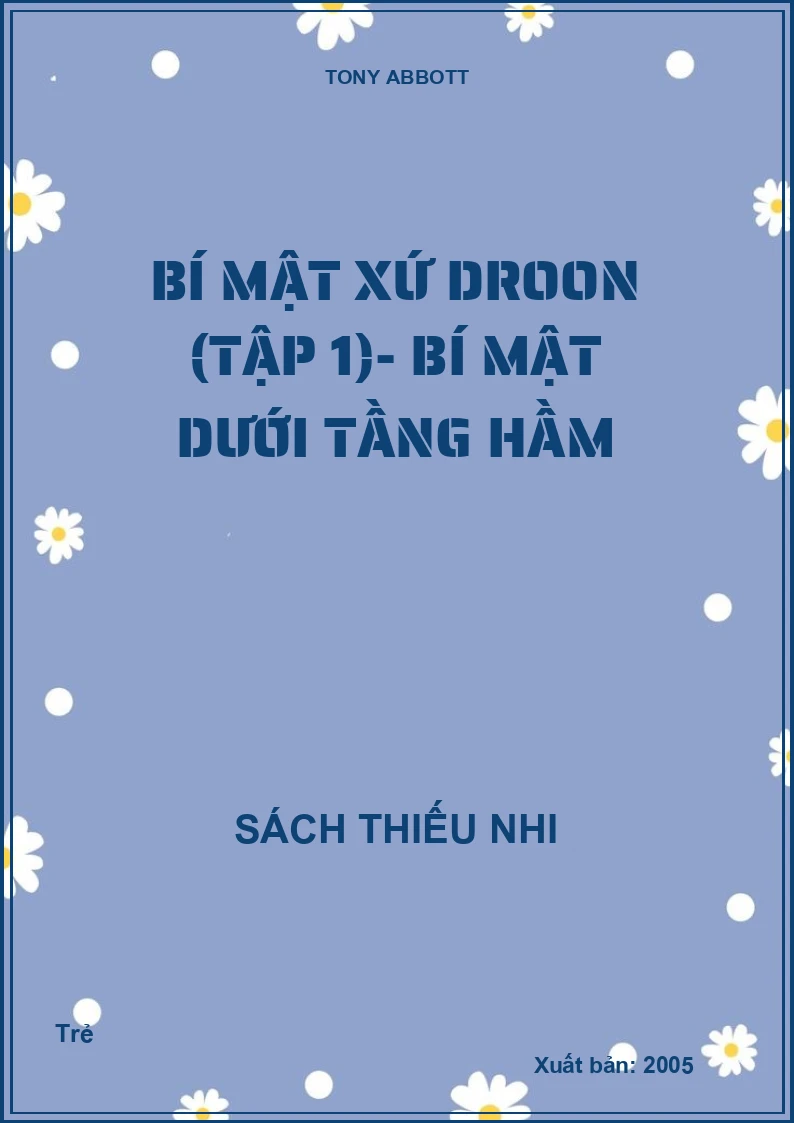 Bí mật xứ Droon (Tập 1)- Bí mật dưới tầng hầm