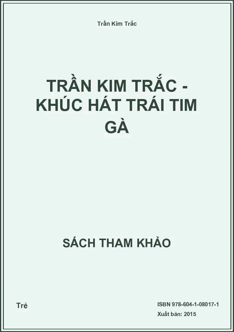 Trần Kim Trắc - Khúc hát trái tim gà