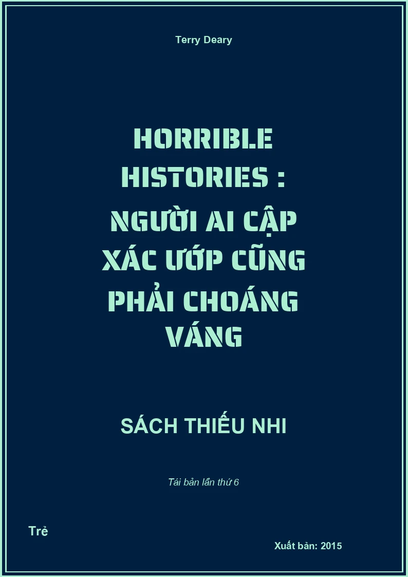 Horrible Histories : Người Ai Cập xác ướp cũng phải choáng váng