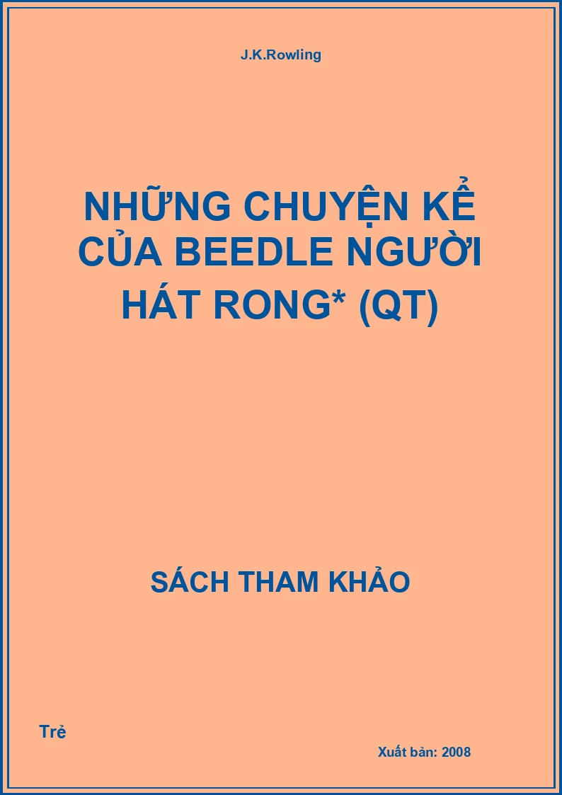 Những chuyện kể của Beedle Người Hát Rong* (QT)