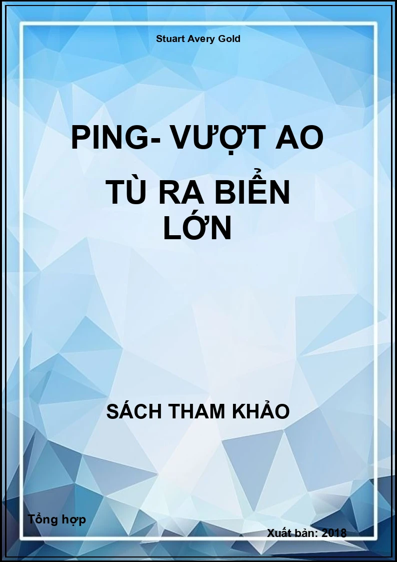 Ping- Vượt ao tù ra biển lớn