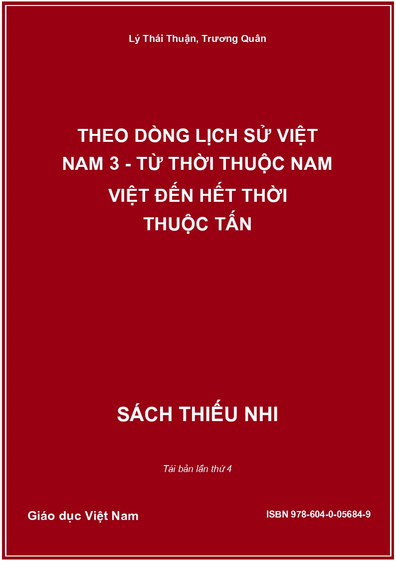 Theo dòng lịch sử Việt Nam 3 - từ thời thuộc Nam Việt đến hết thời thuộc Tấn