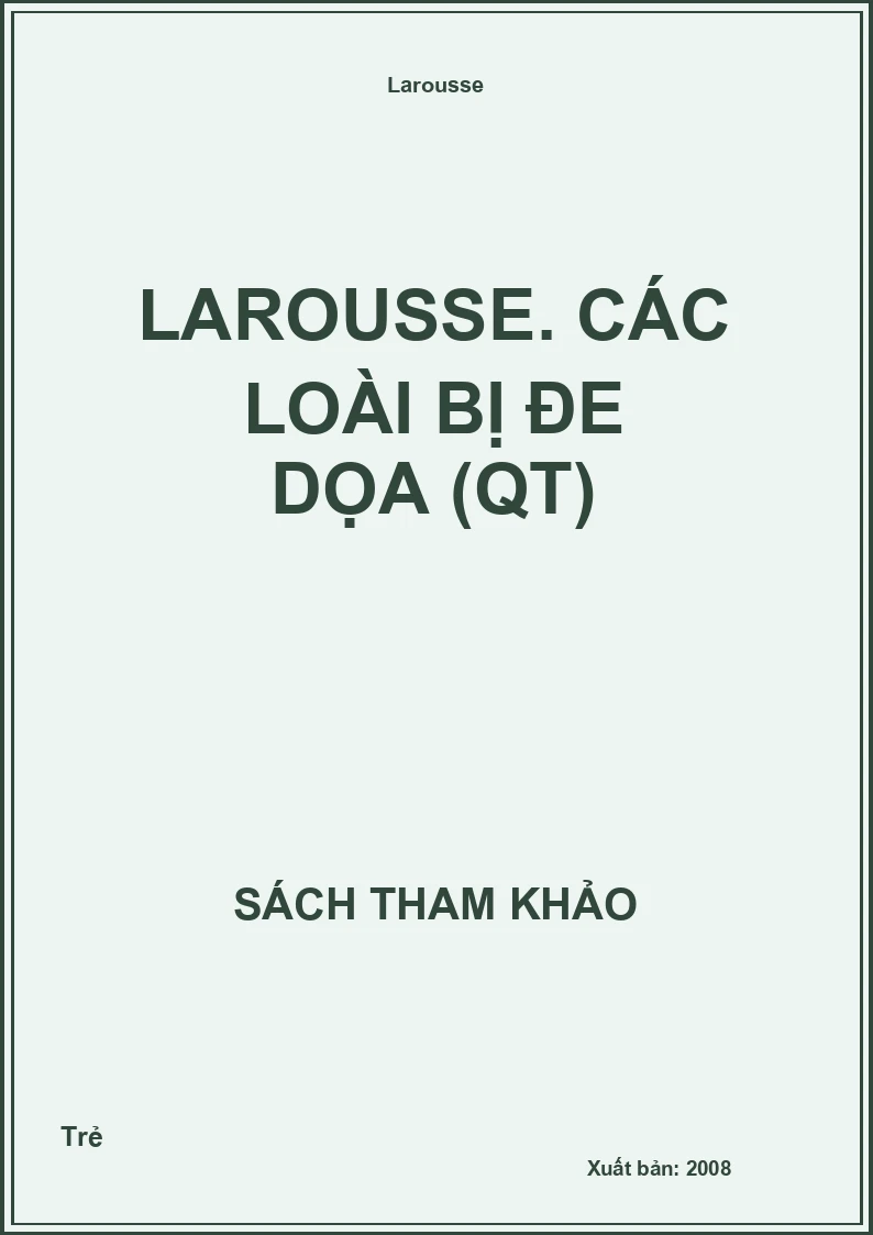 Larousse. Các loài bị đe dọa (QT)