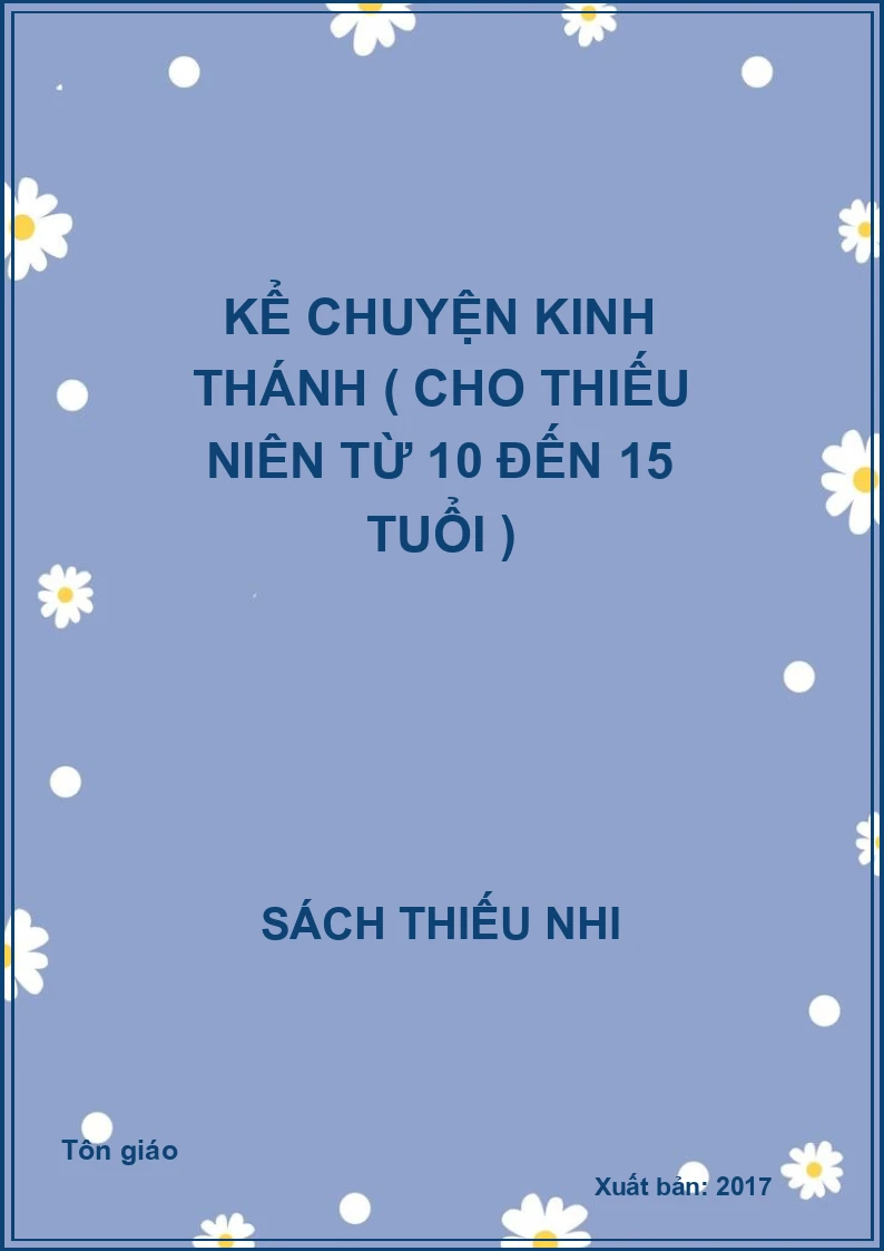 Kể chuyện kinh thánh ( cho thiếu niên từ 10 đến 15 tuổi )