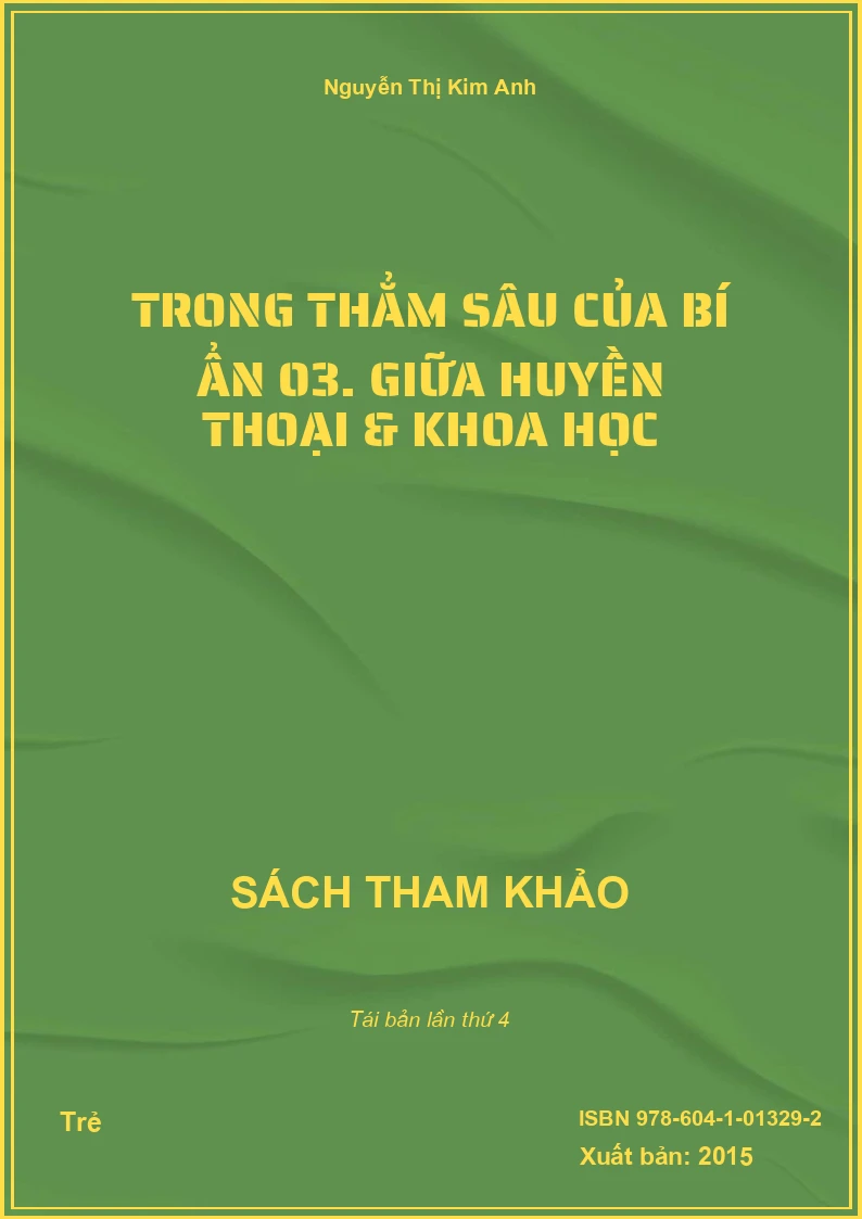 Trong thẳm sâu của bí ẩn 03. Giữa huyền thoại & khoa học