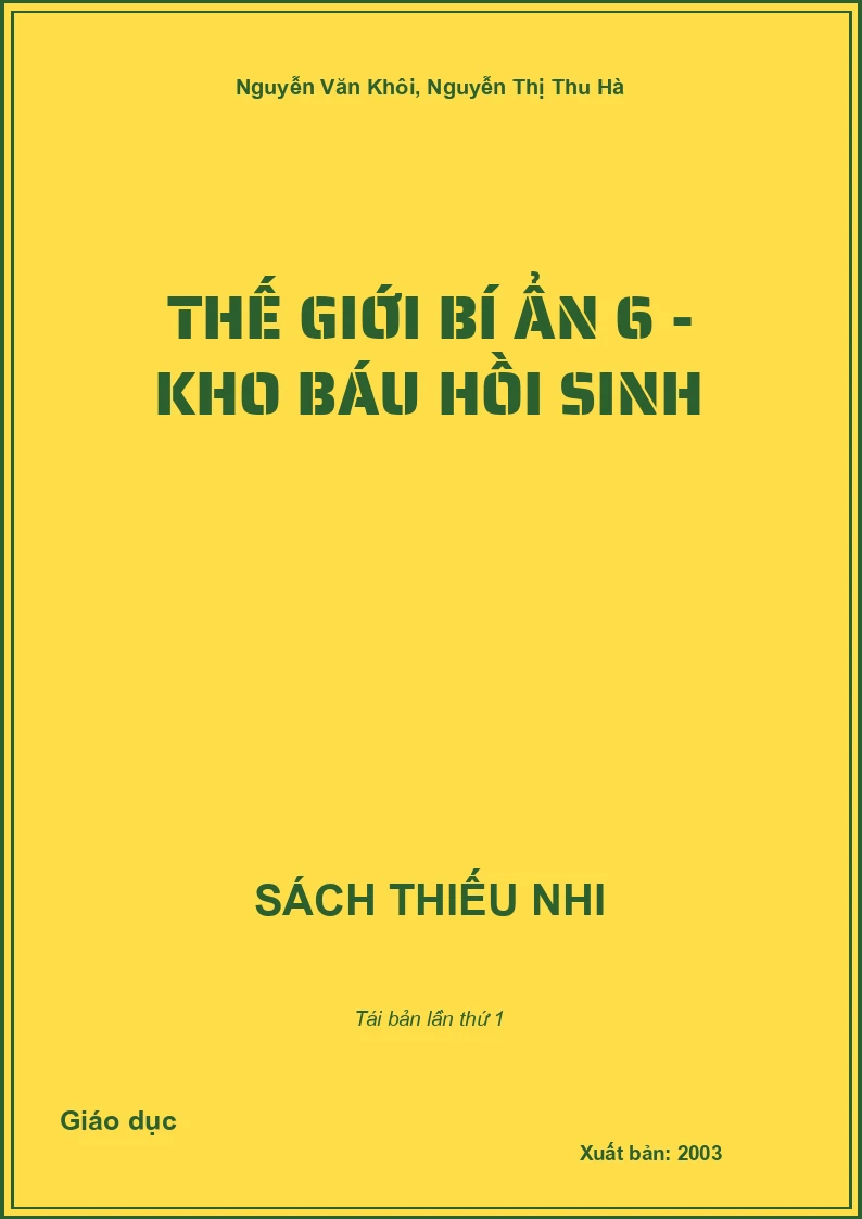 Thế giới bí ẩn 6 - Kho báu hồi sinh
