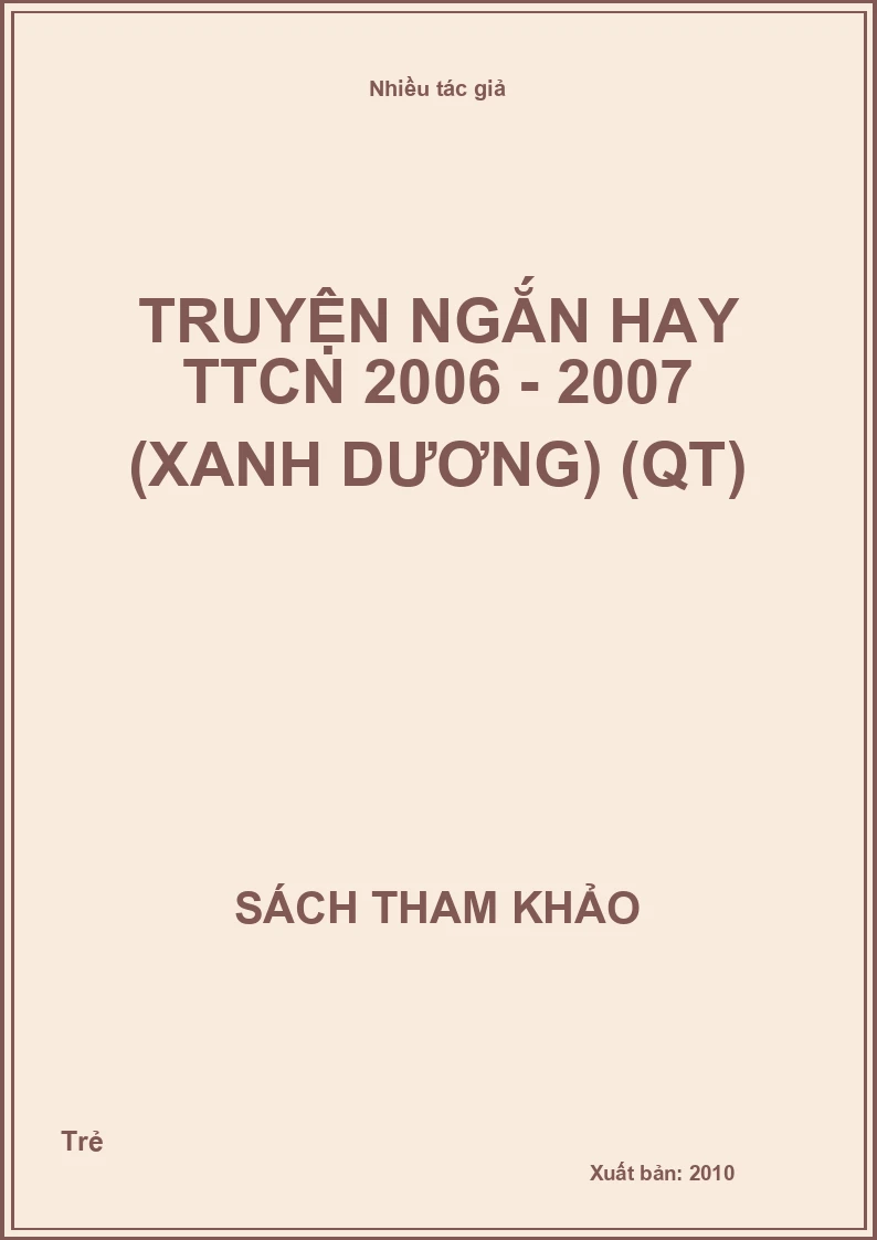 Truyện ngắn hay TTCN 2006 - 2007 (Xanh dương) (QT)