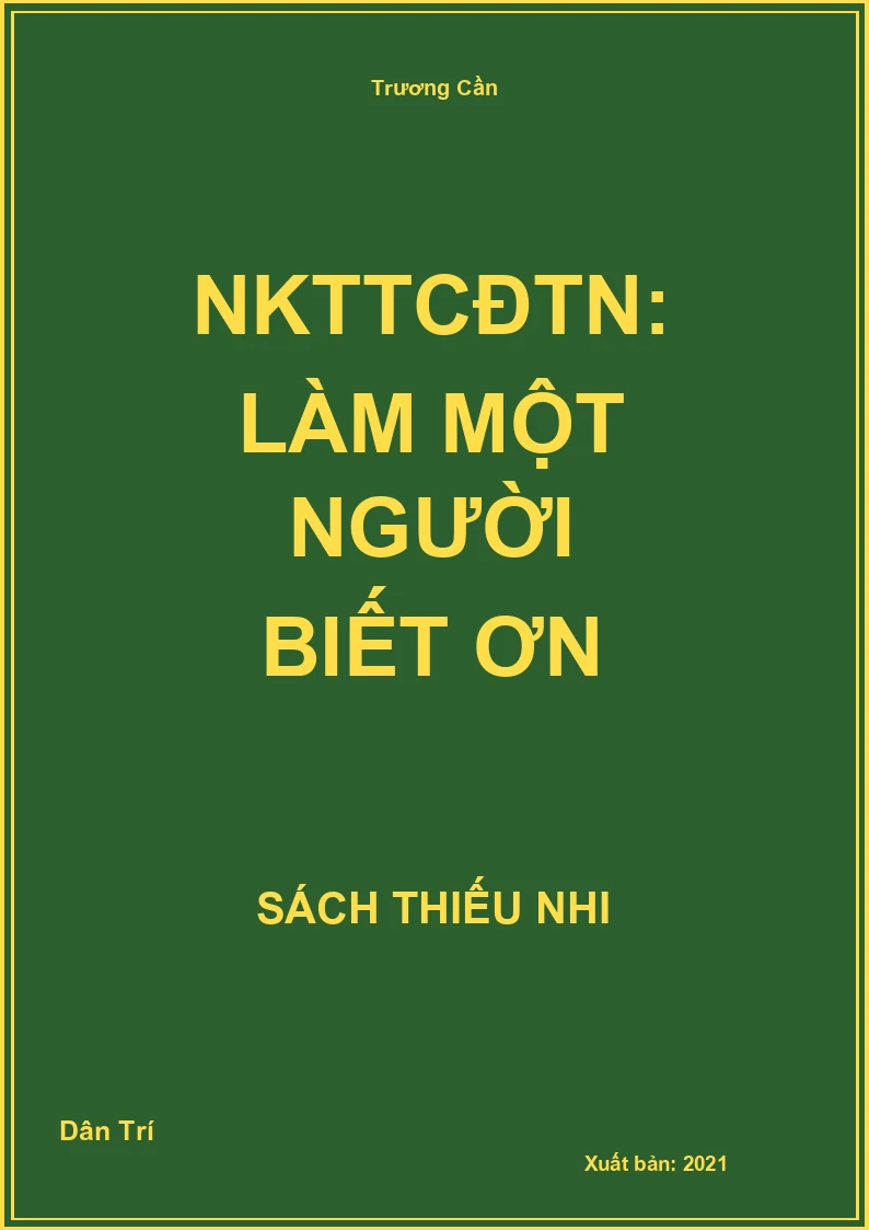 NKTTCĐTN: Làm một người biết ơn