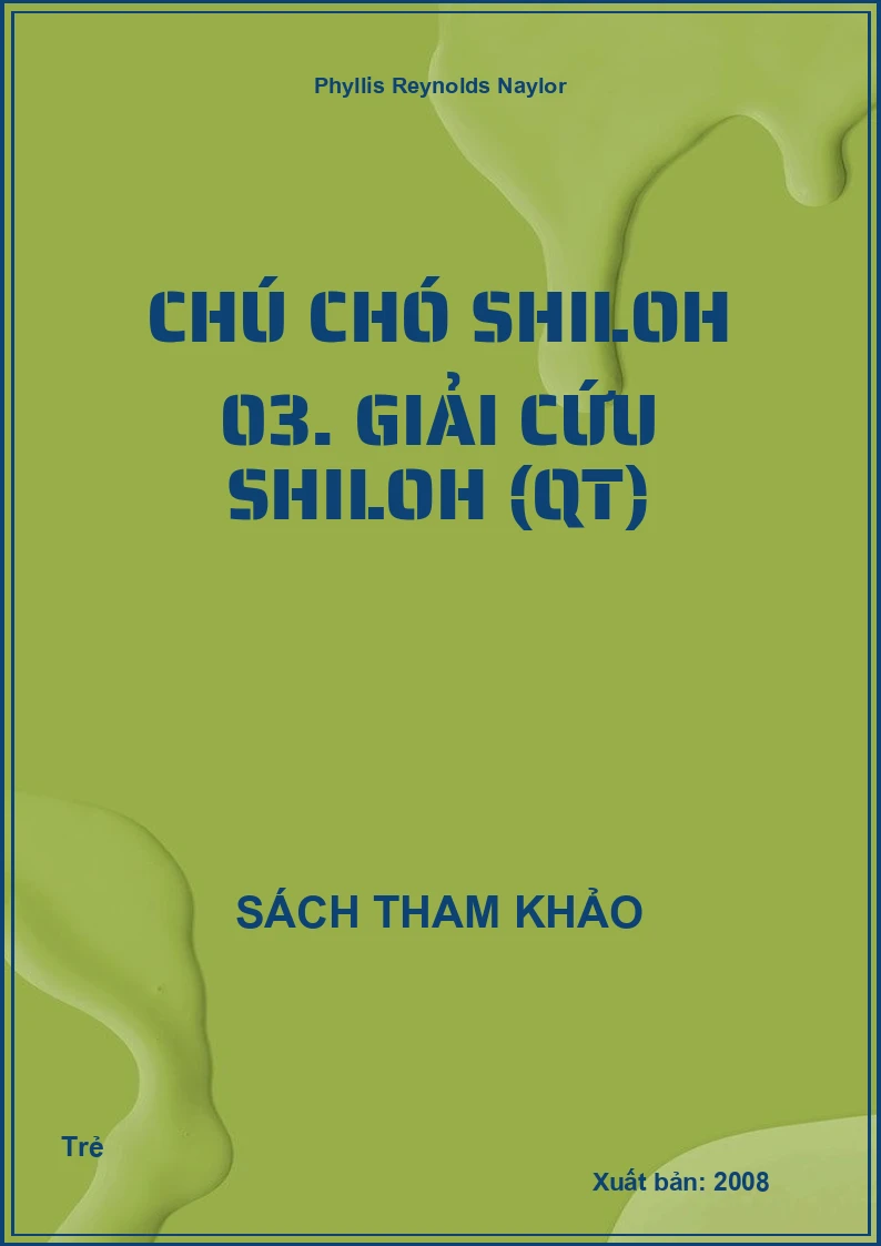 Chú chó Shiloh 03. Giải cứu Shiloh (QT)
