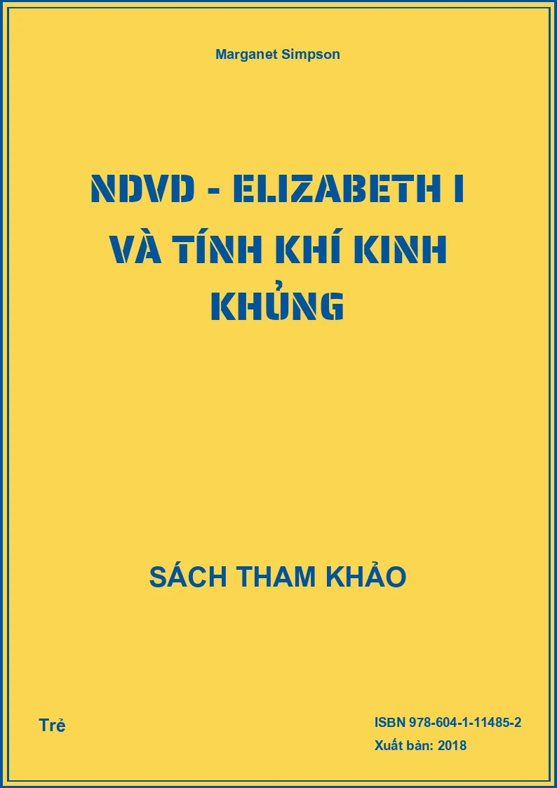 NDVD - Elizabeth I và tính khí kinh khủng
