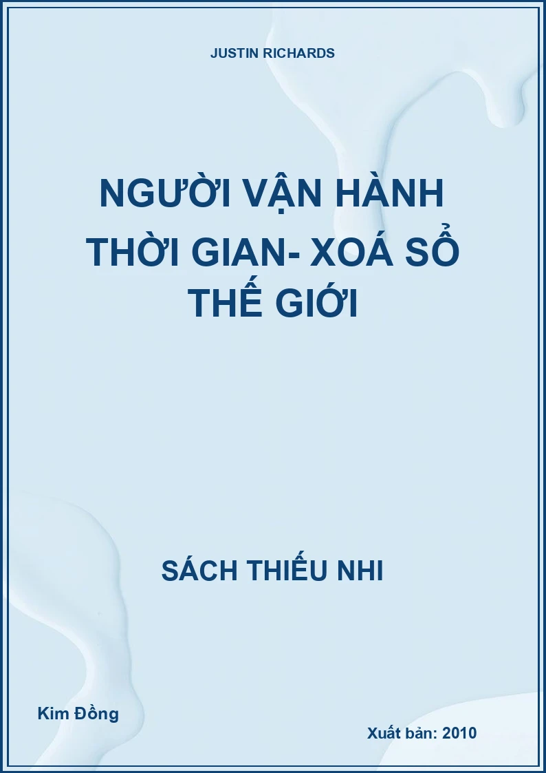 Người vận hành thời gian- Xoá sổ thế giới