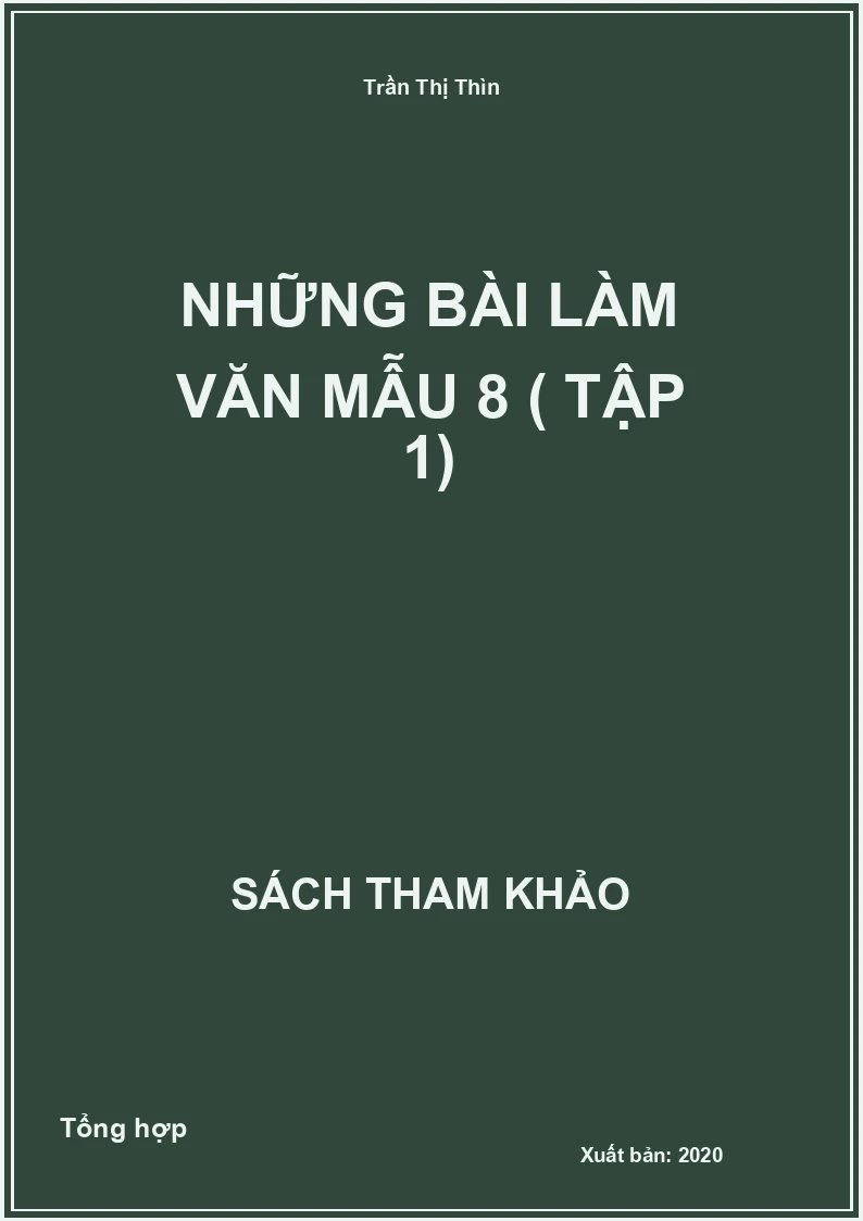 Những bài làm văn mẫu 8 ( tập 1)