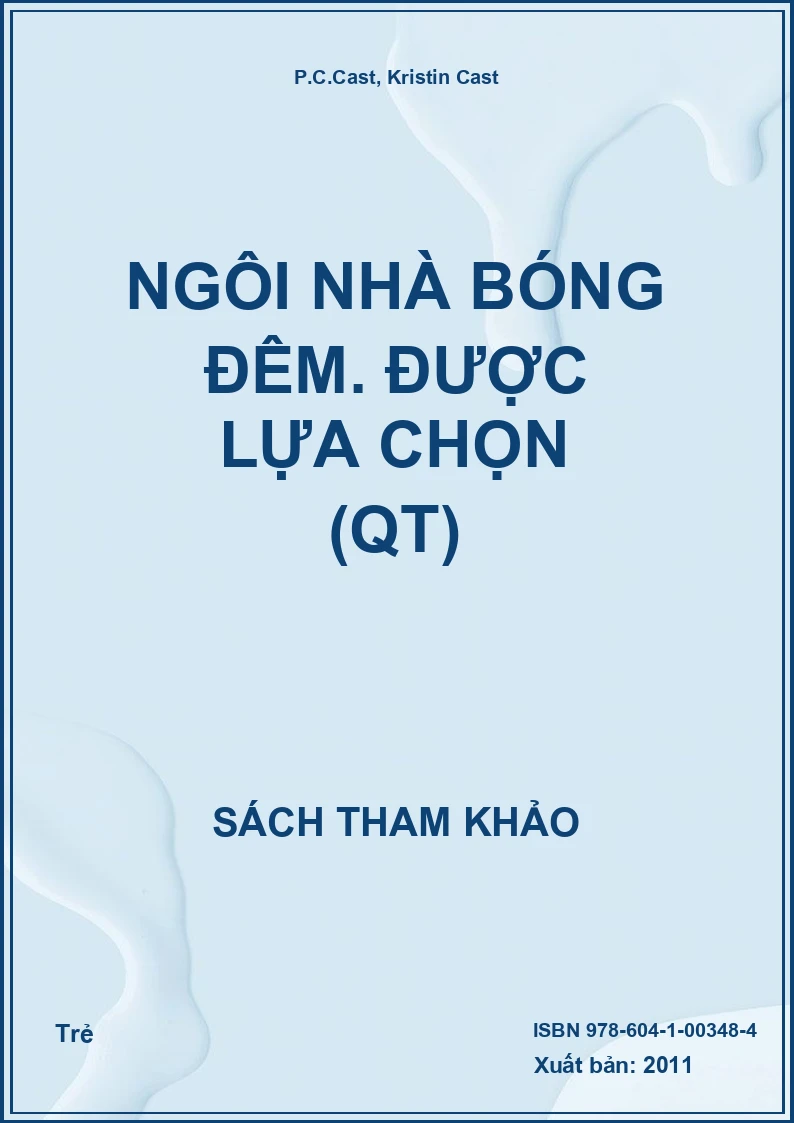 Ngôi nhà bóng đêm. Được lựa chọn (QT)