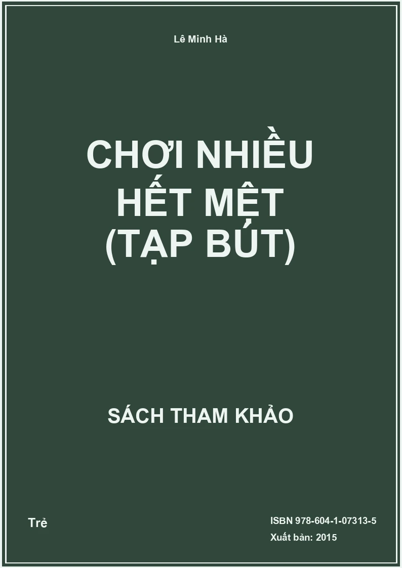 Chơi nhiều hết mệt (tạp bút)