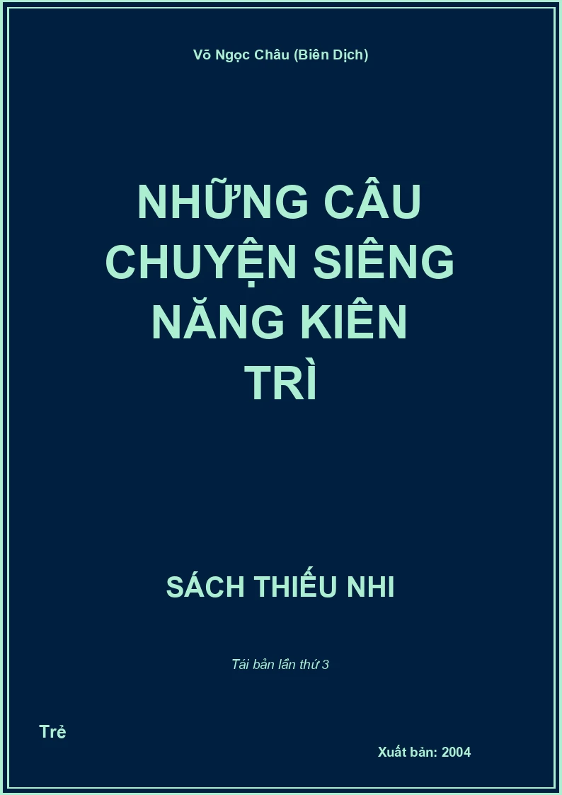 Những câu chuyện siêng năng kiên trì