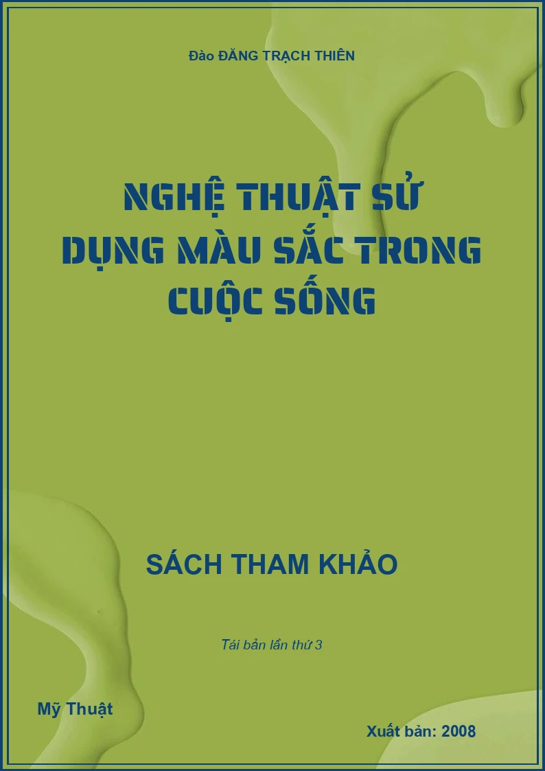 Nghệ thuật sử dụng màu sắc trong cuộc sống