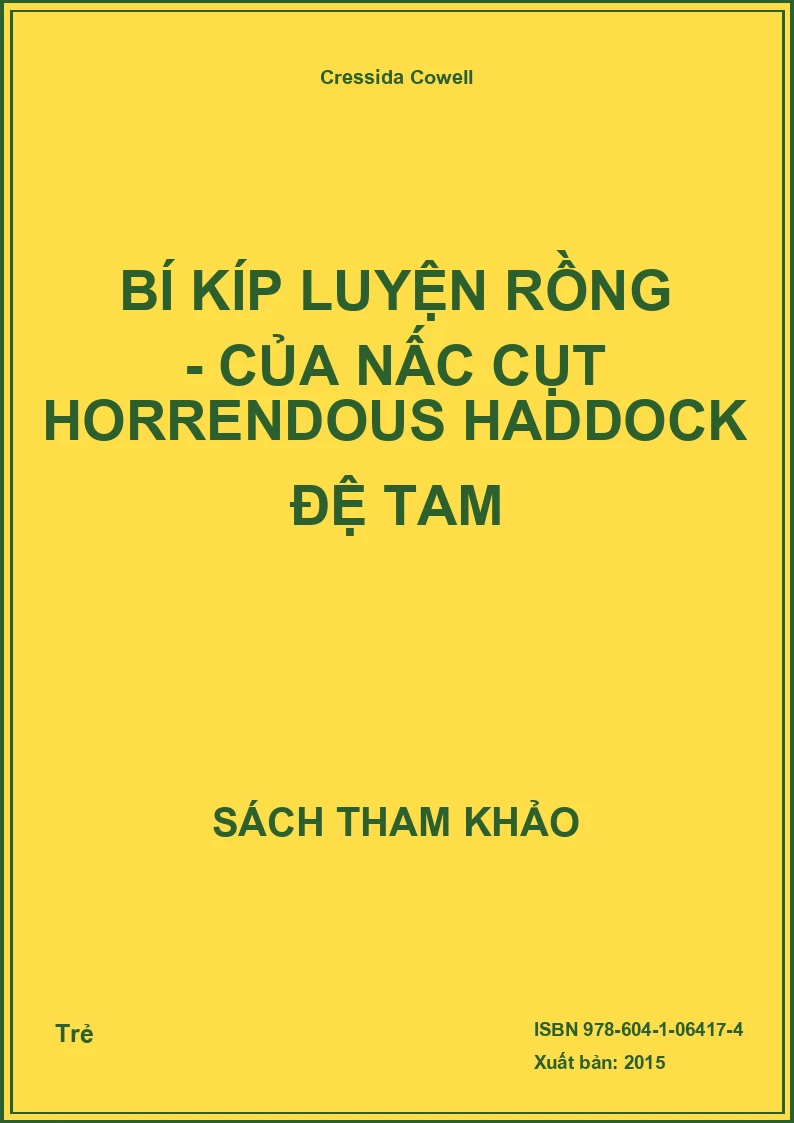 Bí kíp luyện rồng - của nấc cụt Horrendous Haddock Đệ tam