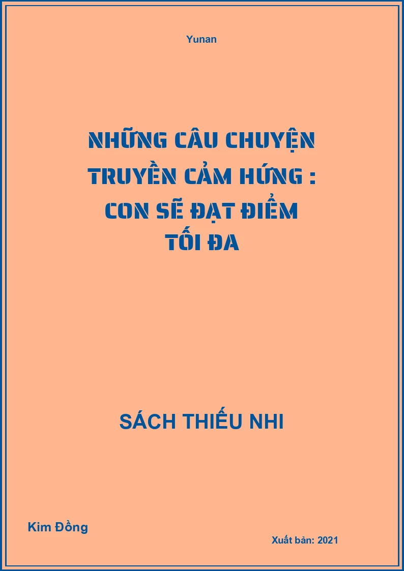 Những câu chuyện truyền cảm hứng : Con sẽ đạt điểm tối đa
