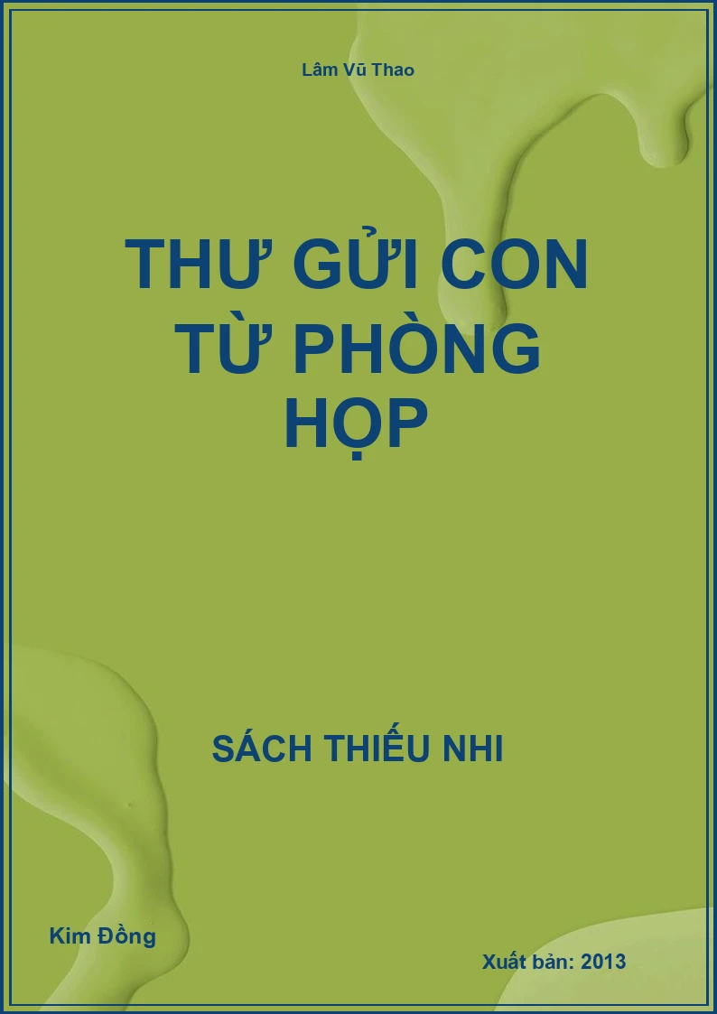 Thư gửi con từ phòng họp