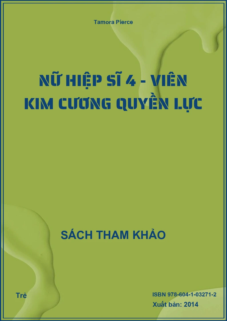 Nữ hiệp sĩ 4 - Viên kim cương quyền lực