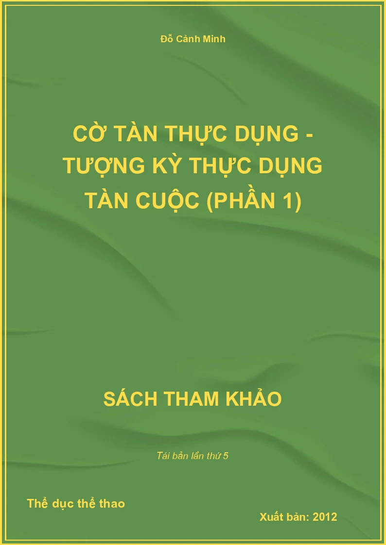 Cờ tàn thực dụng - Tượng kỳ thực dụng tàn cuộc (Phần 1)