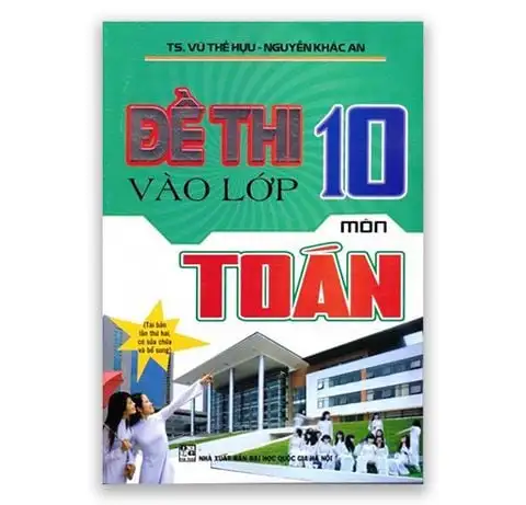 Đề thi vào lớp 10 môn Toán