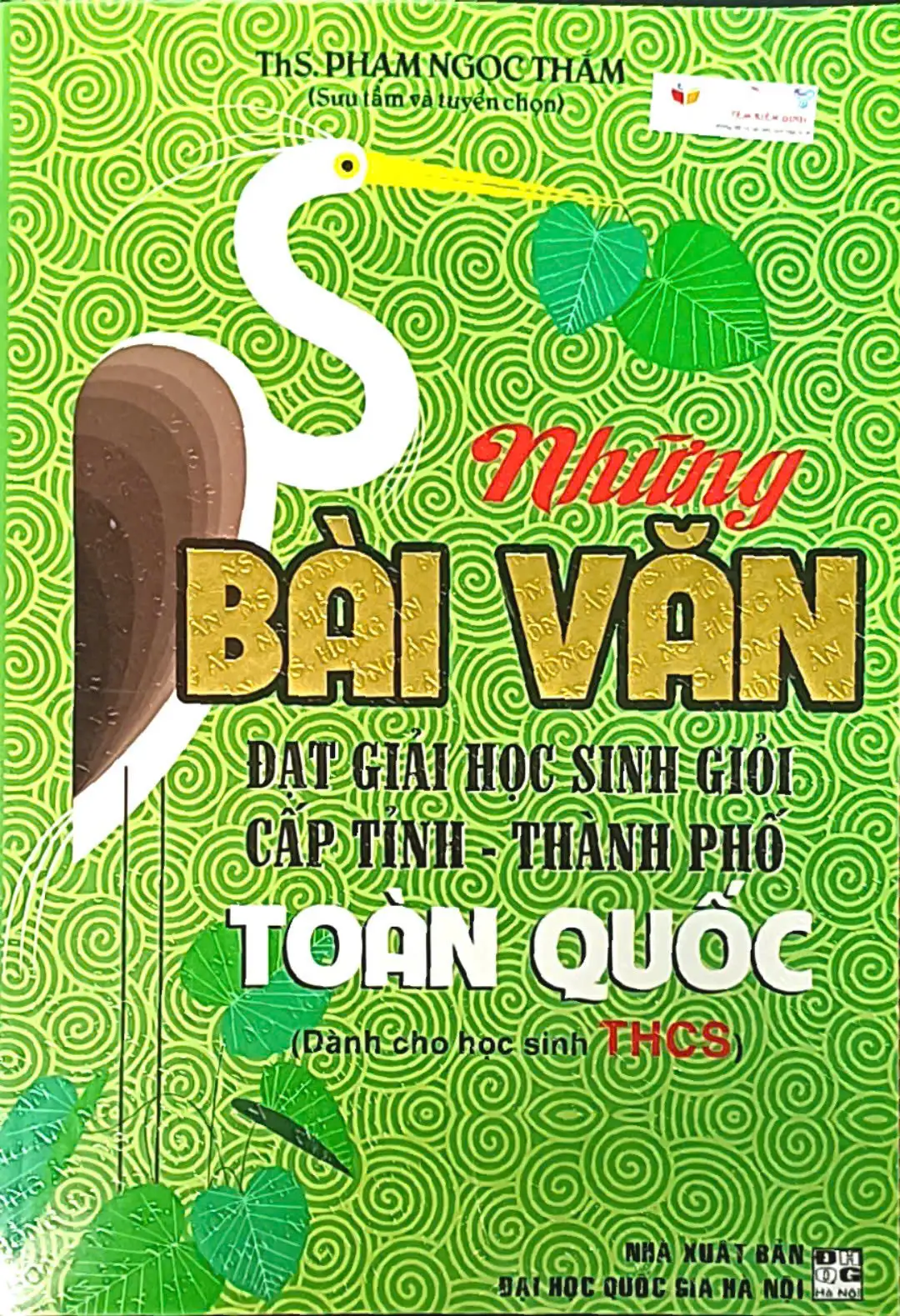 Những bài văn đạt giải HSG cấp tỉnh - thành phố toàn quốc ( dành cho HS THCS )