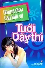 Những điều cần biết về tuổi dậy thì