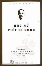 Di sản Hồ Chí Minh : Bác Hồ viết di chúc