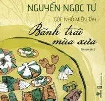 Bánh trái mùa xưa ( Góc nhỏ miền Tây)