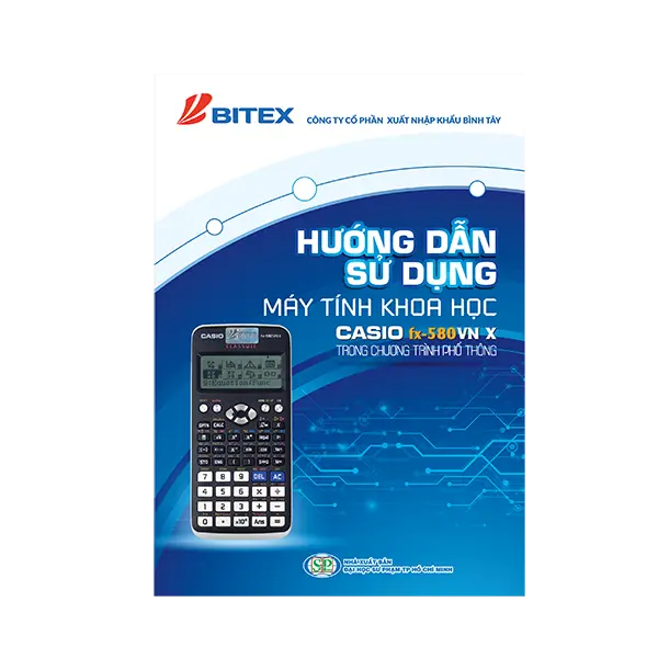 Hướng dẫn sử dụng máy tính khoa học Casio fx-580VN X trong chương trình phổ thông
