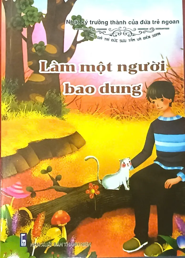 NKTTCDTN: Làm một người bao dung