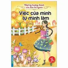 Việc của mình tự mình làm-NKTTCĐTN