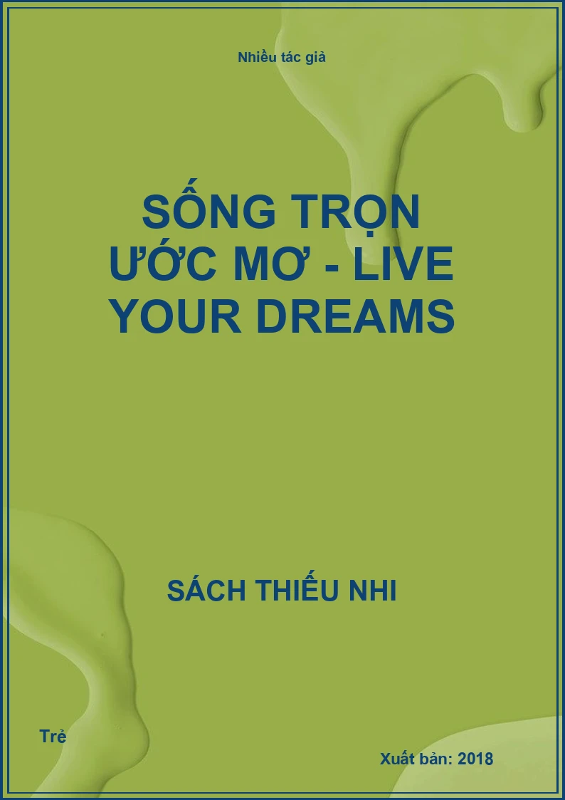 Sống trọn ước mơ - Live your dreams